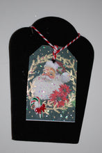 Load image into Gallery viewer, One of a kind Christmas Tags/Ornaments-Santa Claus

